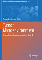 Tumor Microenvironment : Extracellular Matrix Components - Part B