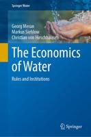 The Economics of Water : Rules and Institutions