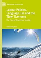 Labour Policies, Language Use and the 'New' Economy : The Case of Adventure Tourism
