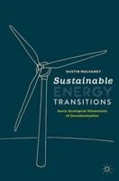 Sustainable Energy Transitions : Socio-Ecological Dimensions of Decarbonization