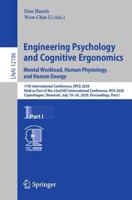 Engineering Psychology and Cognitive Ergonomics. Mental Workload, Human Physiology, and Human Energy Lecture Notes in Artificial Intelligence
