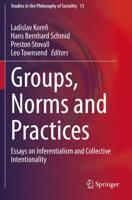 Groups, Norms and Practices