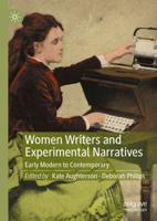 Women Writers and Experimental Narratives : Early Modern to Contemporary