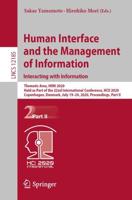 Human Interface and the Management of Information. Interacting With Information Information Systems and Applications, Incl. Internet/Web, and HCI