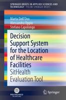 Decision Support System for the Location of Healthcare Facilities : SitHealth Evaluation Tool