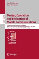 Design, Operation and Evaluation of Mobile Communications : First International Conference, MOBILE 2020, Held as Part of the 22nd HCI International Conference, HCII 2020, Copenhagen, Denmark, July 19-24, 2020, Proceedings