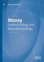 Money : Understandings and Misunderstandings
