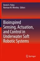 Bioinspired Sensing, Actuation, and Control in Underwater Soft Robotic Systems