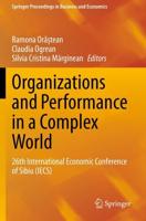 Organizations and Performance in a Complex World : 26th International Economic Conference of Sibiu (IECS)