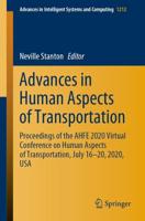 Advances in Human Aspects of Transportation : Proceedings of the AHFE 2020 Virtual Conference on Human Aspects of Transportation, July 16-20, 2020, USA