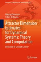 Attractor Dimension Estimates for Dynamical Systems: Theory and Computation : Dedicated to Gennady Leonov