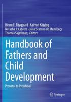 Handbook of Fathers and Child Development : Prenatal to Preschool