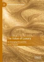 The Value of Luxury : An Emerging Perspective