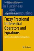 Fuzzy Fractional Differential Operators and Equations : Fuzzy Fractional Differential Equations