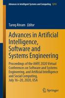 Advances in Artificial Intelligence, Software and Systems Engineering : Proceedings of the AHFE 2020 Virtual Conferences on Software and Systems Engineering, and Artificial Intelligence and Social Computing, July 16-20, 2020, USA