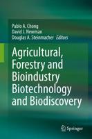 Agricultural, Forestry and Bioindustry Biotechnology and Biodiscovery