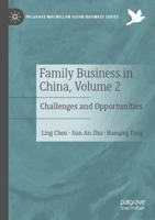 Family Business in China. Volume 2 Challenges and Opportunities
