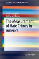 The Measurement of Hate Crimes in America. SpringerBriefs in Policing