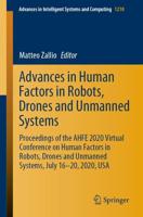 Advances in Human Factors in Robots, Drones and Unmanned Systems : Proceedings of the AHFE 2020 Virtual Conference on Human Factors in Robots, Drones and Unmanned Systems, July 16-20, 2020, USA