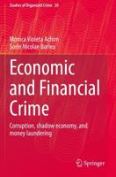 Economic and Financial Crime : Corruption, shadow economy, and money laundering