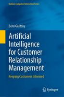 Artificial Intelligence for Customer Relationship Management : Keeping Customers Informed
