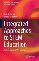 Integrated Approaches to STEM Education : An International Perspective