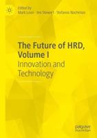 The Future of HRD. Volume I Innovation and Technology