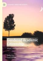 Gendered Academic Citizenship : Issues and Experiences