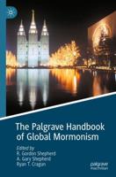 The Palgrave Handbook of Global Mormonism