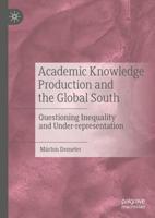 Academic Knowledge Production and the Global South : Questioning Inequality and Under-representation