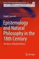 Epistemology and Natural Philosophy in the 18th Century : The Roots of Modern Physics