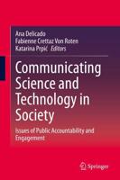 Communicating Science and Technology in Society : Issues of Public Accountability and Engagement