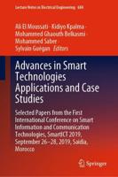 Advances in Smart Technologies Applications and Case Studies : Selected Papers from the First International Conference on Smart Information and Communication Technologies, SmartICT 2019, September 26-28, 2019, Saidia, Morocco