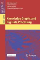 Knowledge Graphs and Big Data Processing. Information Systems and Applications, Incl. Internet/Web, and HCI