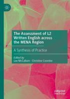 The Assessment of L2 Written English across the MENA Region : A Synthesis of Practice