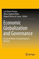 Economic Globalization and Governance : Essays in Honor of Jorge Braga de Macedo