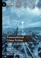 Transnational Crime Fiction : Mobility, Borders and Detection