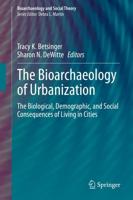 The Bioarchaeology of Urbanization