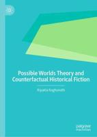 Possible Worlds Theory and Counterfactual Historical Fiction