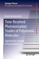 Time-Resolved Photoionisation Studies of Polyatomic Molecules : Exploring the Concept of Dynamophores