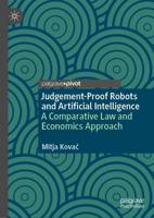 Judgement-Proof Robots and Artificial Intelligence : A Comparative Law and Economics Approach