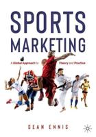 Sports Marketing : A Global Approach to Theory and Practice