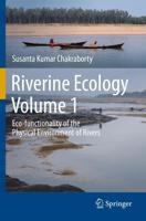 Riverine Ecology. Volume 1 Eco-Functionality of the Physical Environment of Rivers