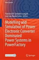 Modelling and Simulation of Power Electronic Converter Dominated Power Systems in PowerFactory
