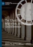 The Church, Migration, and Global (In)difference