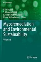 Mycoremediation and Environmental Sustainability. Volume 3