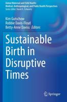 Sustainable Birth in Disruptive Times