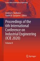 Proceedings of the 6th International Conference on Industrial Engineering (ICIE 2020)