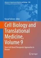 Cell Biology and Translational Medicine, Volume 9 : Stem Cell-Based Therapeutic Approaches in Disease