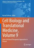 Cell Biology and Translational Medicine, Volume 9 : Stem Cell-Based Therapeutic Approaches in Disease